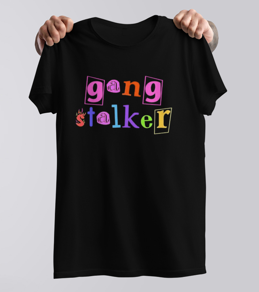 Gang Stalker Custom Printed Colorful Letter T-Shirt