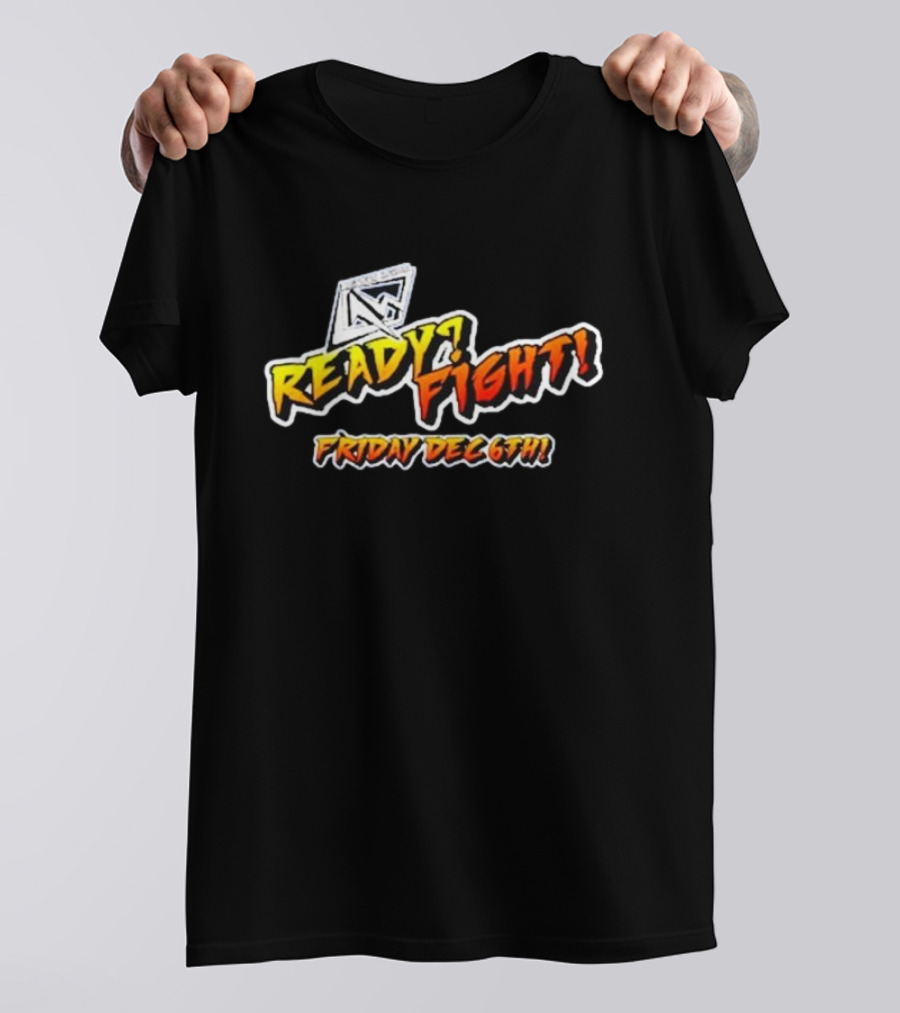 Ready Fight Friday Dec 6th T-Shirt