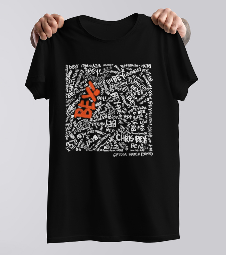 Chris Bey Unbelievable Bey Grudge Match Brand Bey T-Shirt