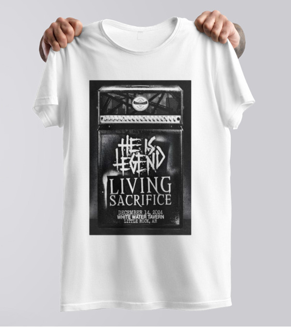 He Is Legend Living Sacrifice December 14 2024 White Water Tavern Little Rock AR Event T-Shirt