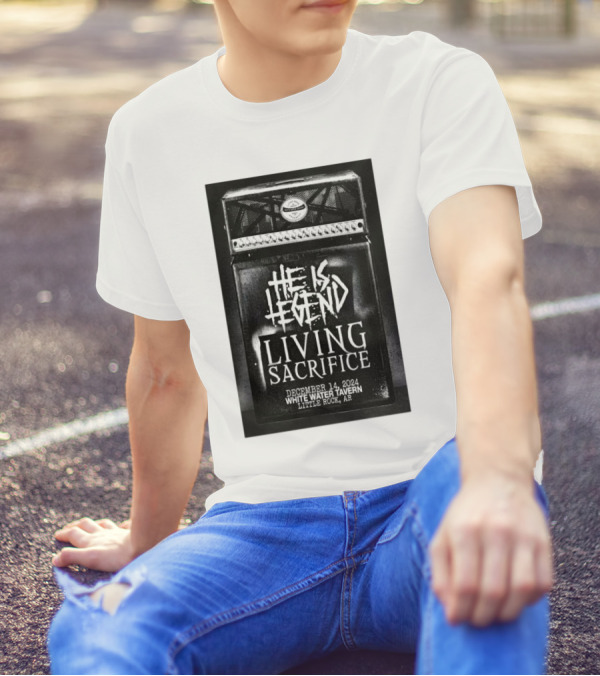 He Is Legend Living Sacrifice December 14 2024 White Water Tavern Little Rock AR Event T-Shirt