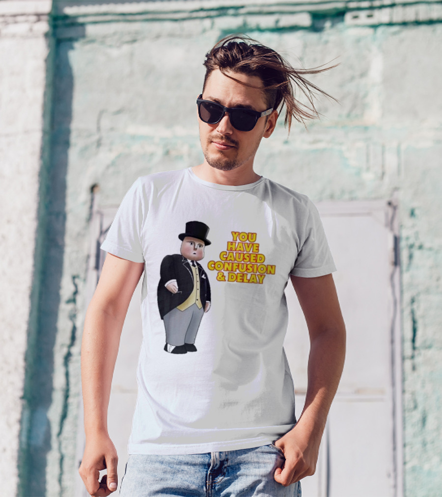 Thomas You Have Caused Confusion And Delay Fat Controller T-Shirt