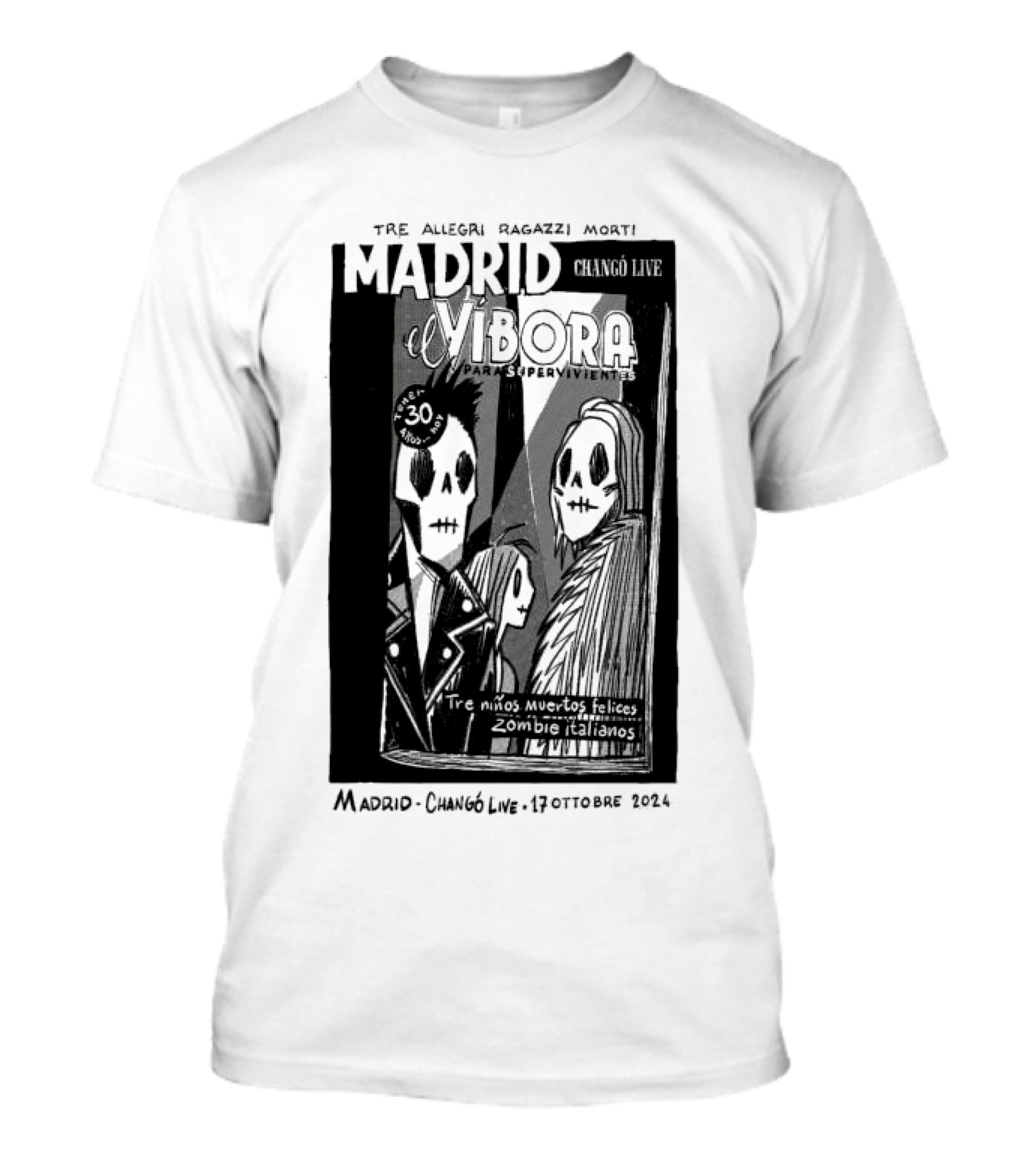 Tre Allegri Ragazzi Morti Madrid El Víbora Para Supervivientes Changó Live 17 Ottobre T-Shirt