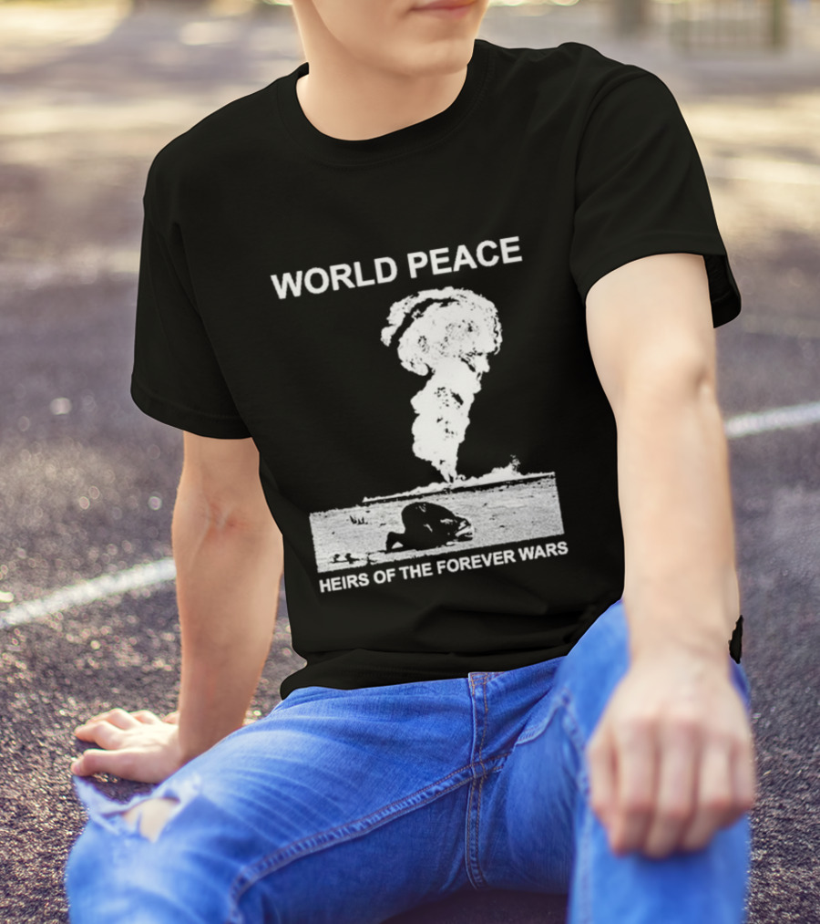 World Peace Heirs Of The Forever Wars Explosion T-Shirt