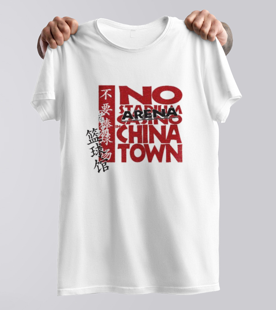 No Stadium Casino Arena In Chinatown Basketball Opposition T-Shirt
