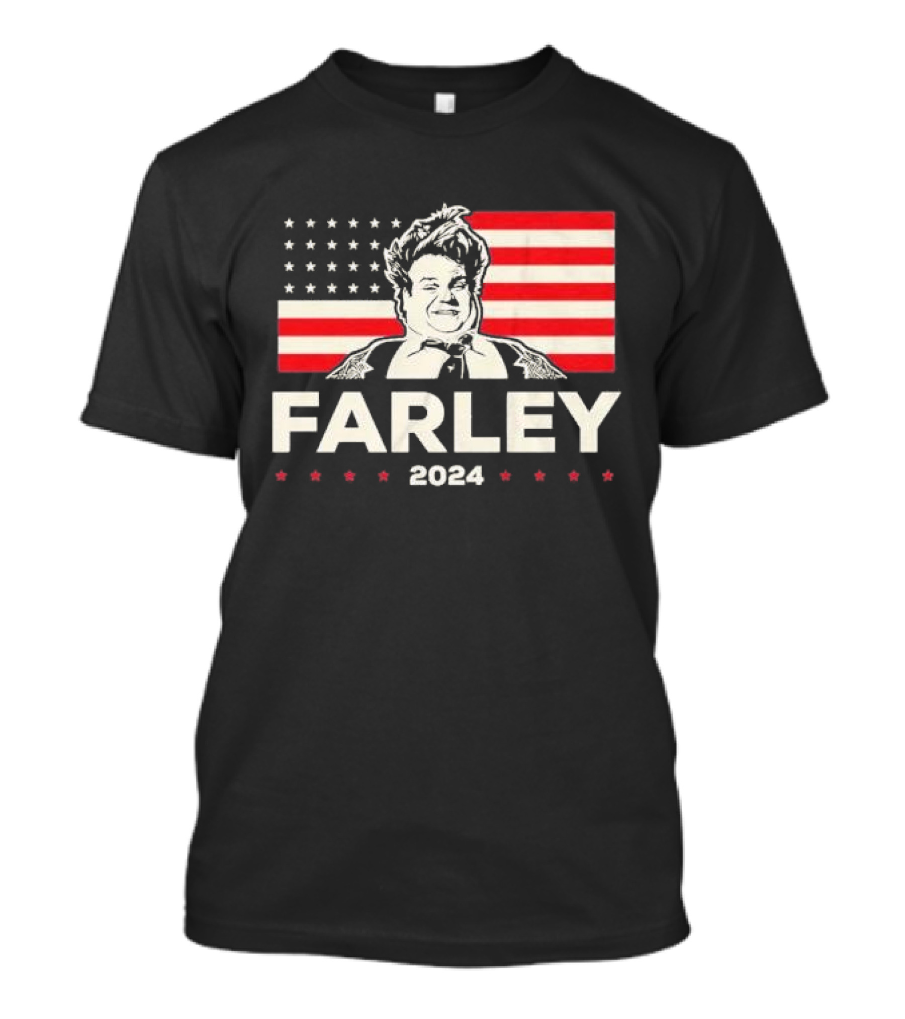 Farley 2024 Stars And Stripes Campaign Poster With Flag Background T-Shirt