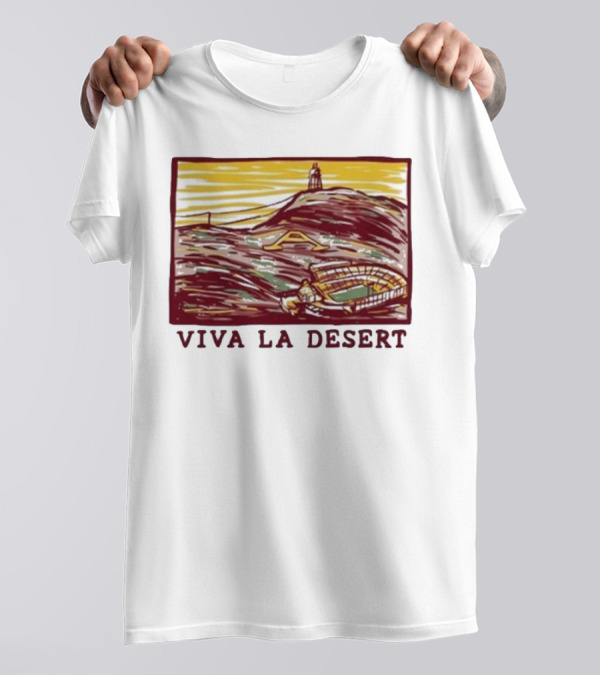 Viva La Desert Sun Devil Stadium Arizona State Tempe Hillscape T-Shirt