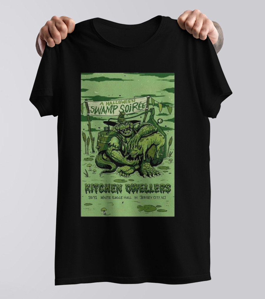 Halloween Swamp Soirée Kitchen Dwellers White Eagle Hall Jersey City NJ Oct 31 2024 Event T-Shirt