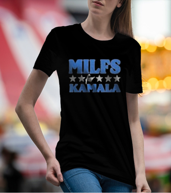 Milfs For Kamala Stars Political Support T-Shirt