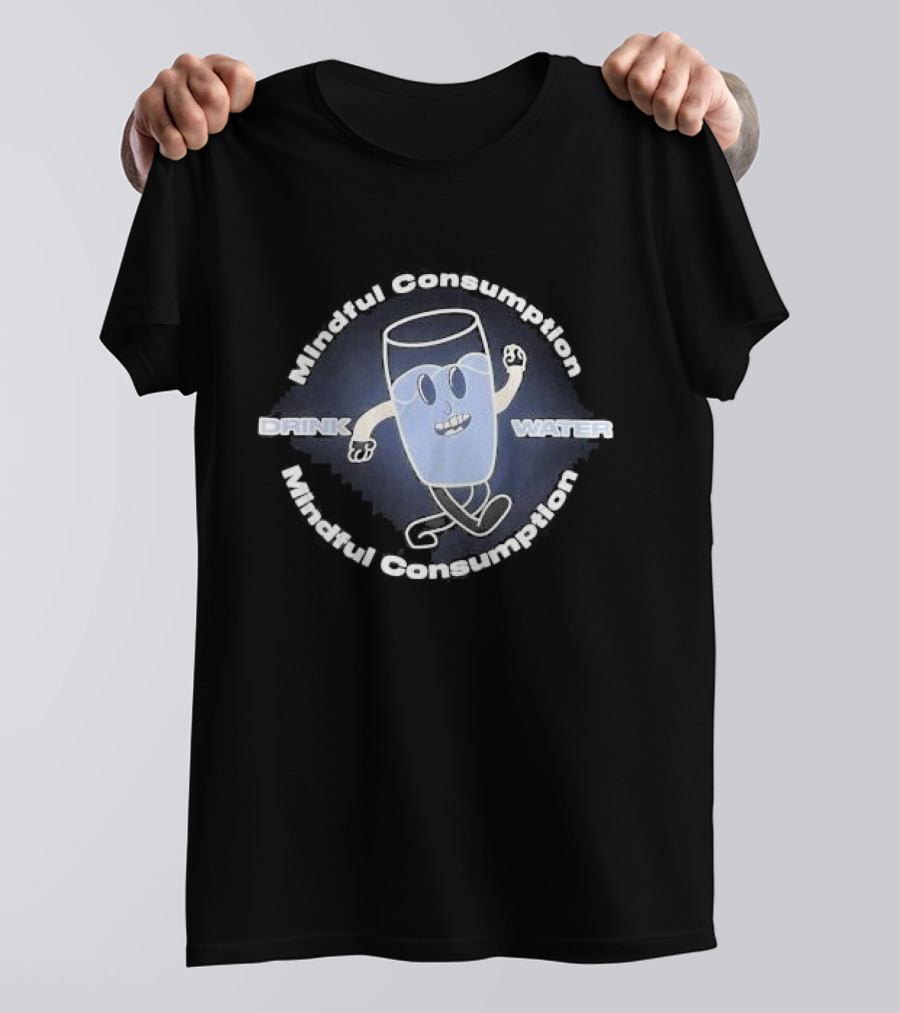 Mindful Consumption Drink Water Cartoon Glass Character T-Shirt