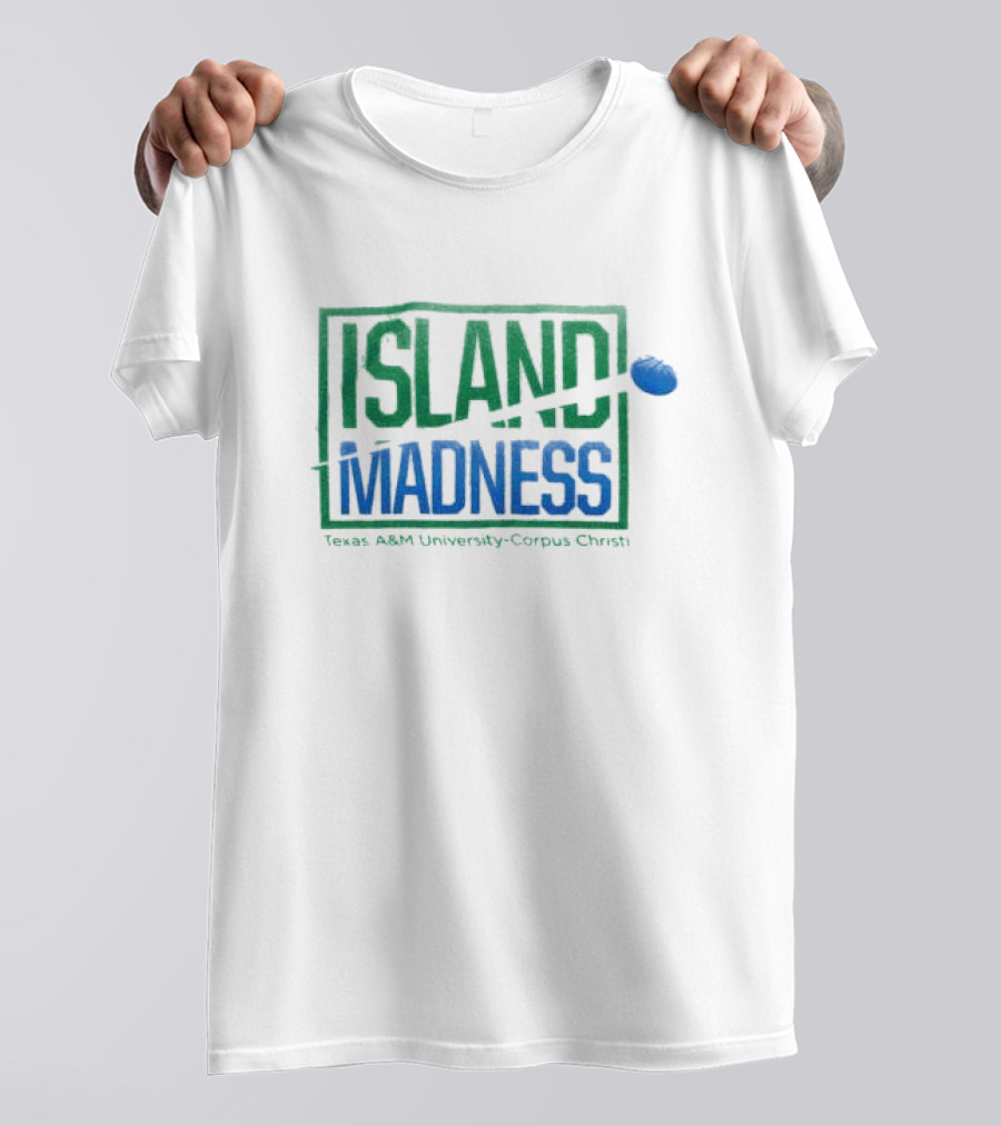 Texas A&M University-Corpus Christi Island Madness Blue And Green Bold Text With Basketball T-Shirt