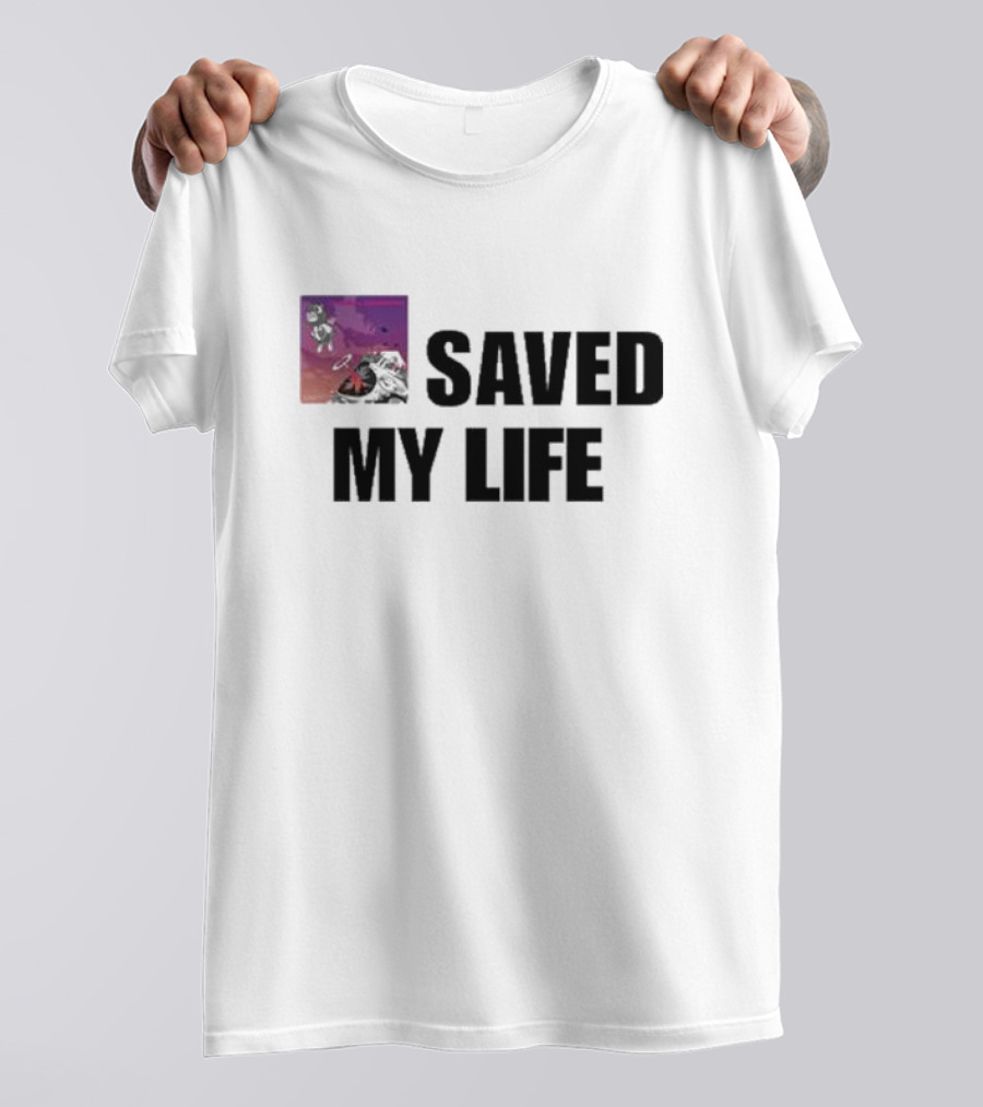 Saved My Life Mr. Goofy Ahh T-Shirt