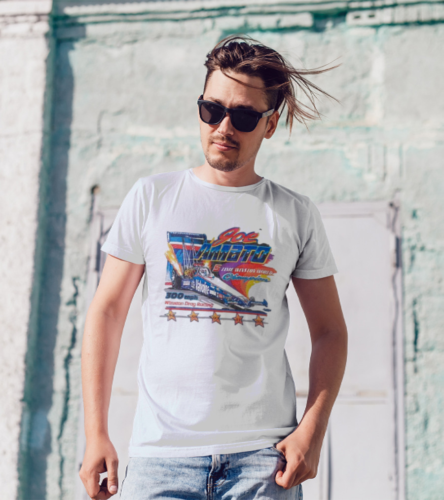 Joe Amato 5 Time Winston World Champion 300 Mph NHRA Drag Racing 1984 1988 1990 1991 1992 T-Shirt