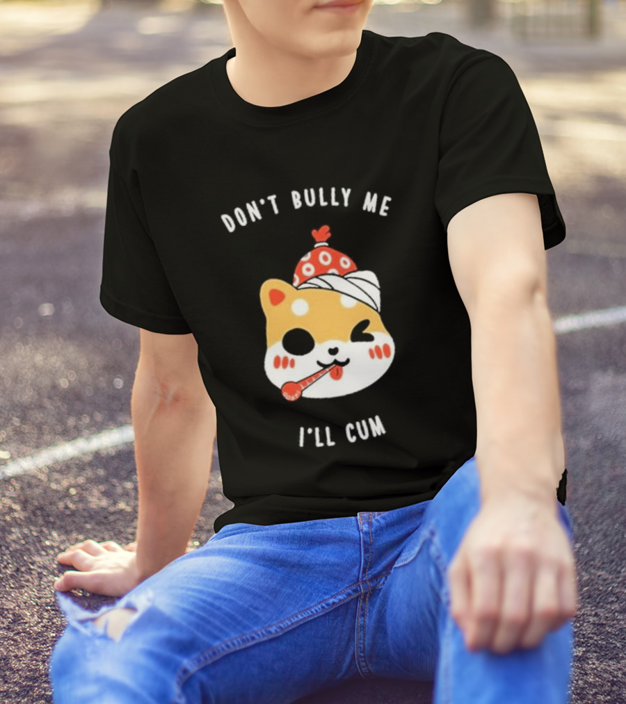 DON'T BULLY ME I'LL CUM CAT WITH THERMOMETER AND RED BEANIE OOSP STUDIO T-Shirt