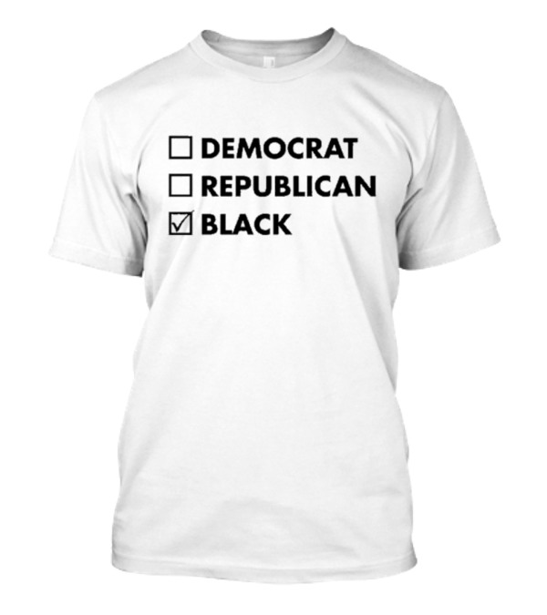 DEM0CRAT REPUBLICAN BLACK CHECKED BOX T-Shirt