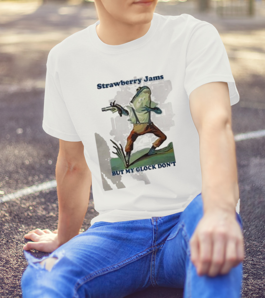 Strawberry Jams But My Glock Don't Frog With Gun T-Shirt