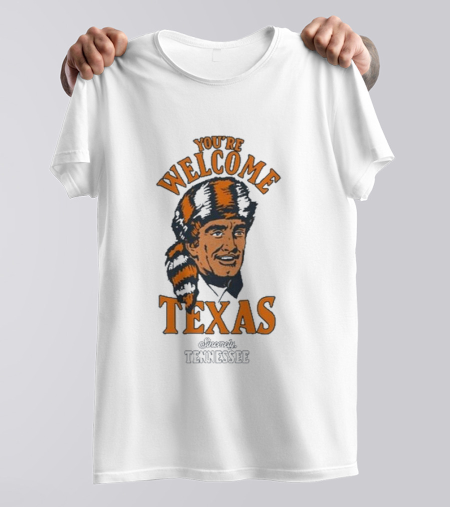 You're Welcome Texas Sincerely Tennessee Vintage Coonskin Hat Character T-Shirt