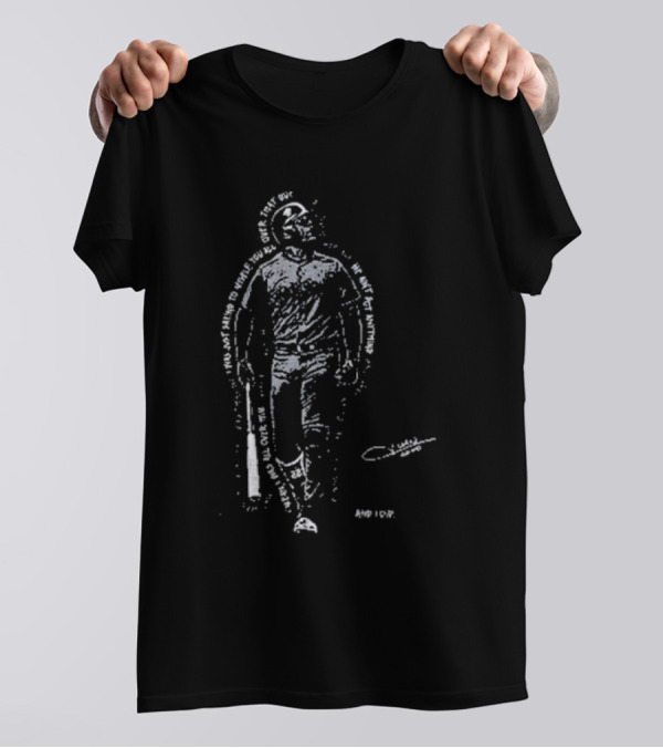 I Was All Over Him Text Portrait With Baseball Bat T-Shirt