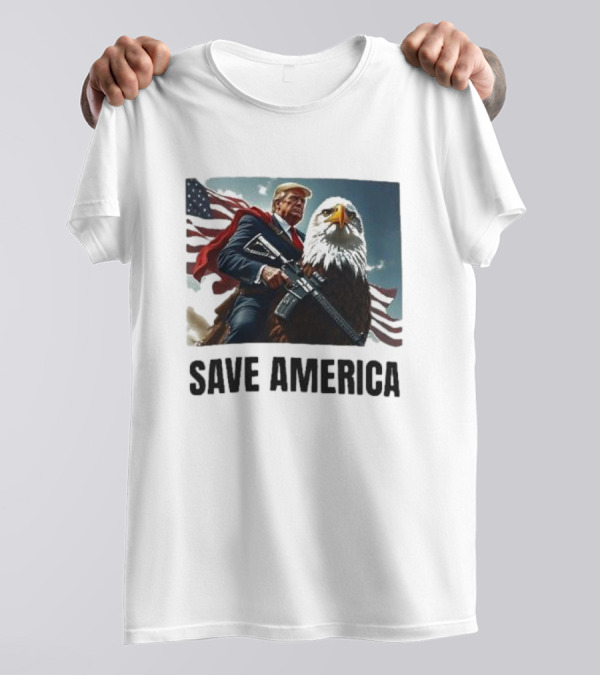 Save America Trump With AR Gun And US Eagle Patriot T-Shirt