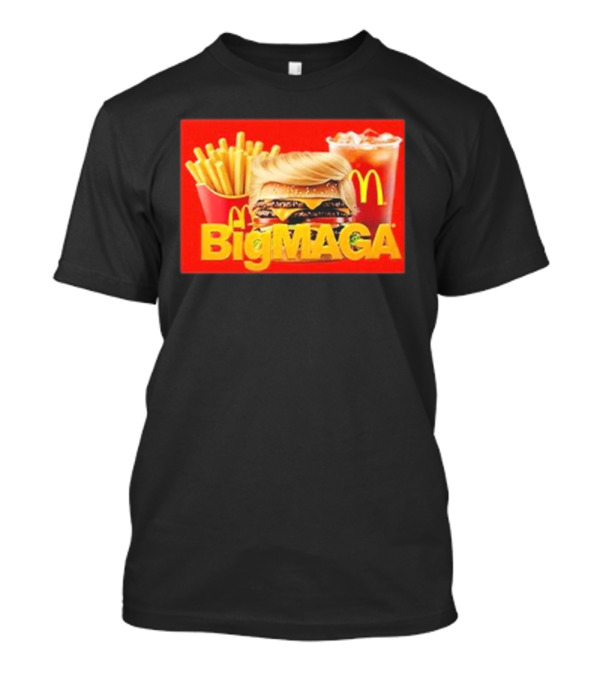 Big Maga McDonald's Trump Parody Burger Combo T-Shirt