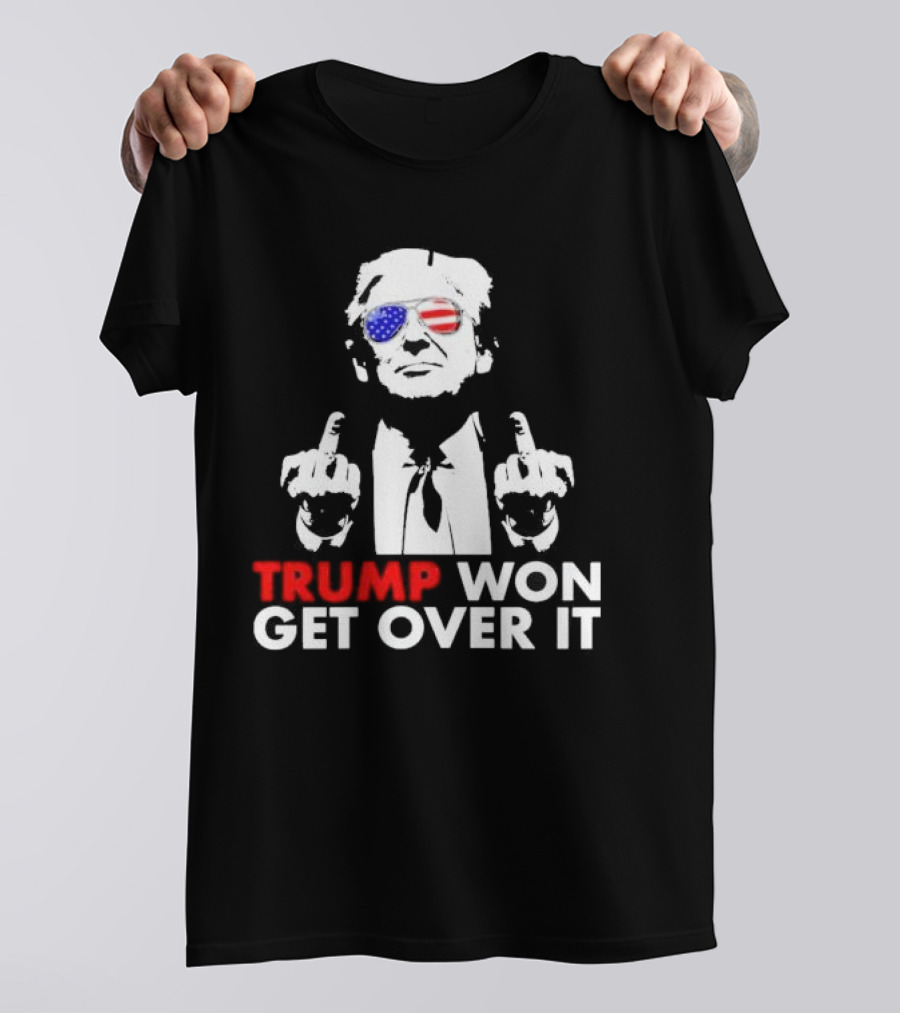 TRUMP WON GET OVER IT USA Flag Sunglasses Gesture T-Shirt