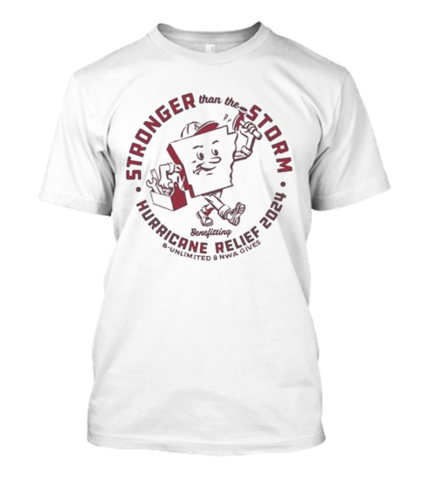 Stronger Than The Storm Benefiting Hurricane Relief 2024 B-Unlimited NWA Gives T-Shirt