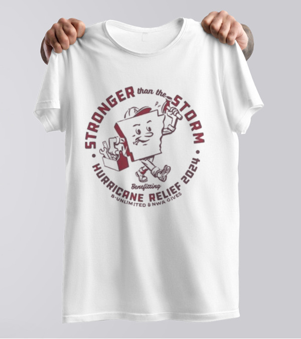 Stronger Than The Storm Benefiting Hurricane Relief 2024 B-Unlimited NWA Gives T-Shirt