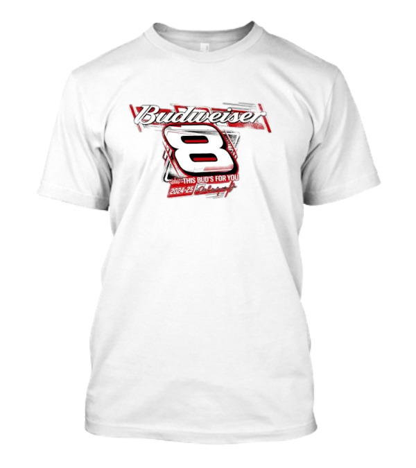 Budweiser 8 This Bud’s For You 2024-25 T-Shirt