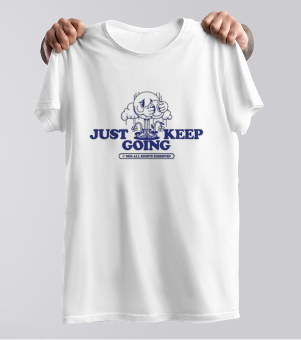 Kixnkarbs Just Keep Going Cloud Character 2024 All Rights Reserved T-Shirt