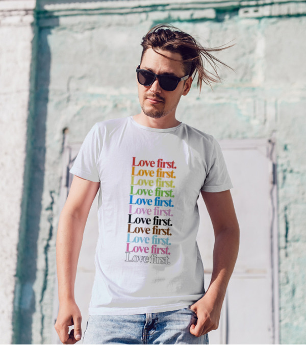 Love First Multicolor Stacked Typography T-Shirt