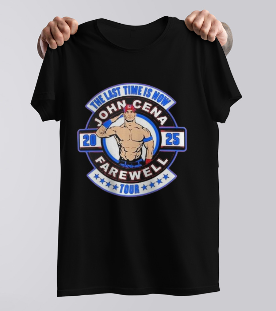John Cena Farewell Tour 2025 The Last Time Is Now T-Shirt