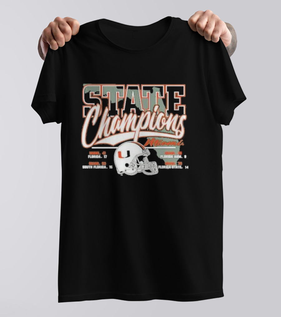 Miami Hurricanes 2024 State Champions Wins Over Florida South Florida Florida A&M Florida State T-Shirt