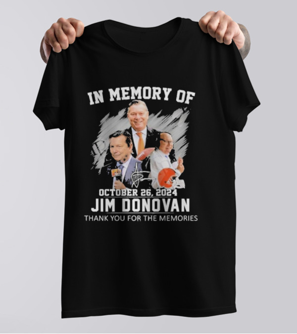 In Memory Of October 26, 2024 Jim Donovan Thank You For The Memories Football T-Shirt