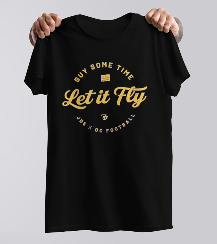 Buy Some Time Let It Fly JD5 X DC Football T-Shirt