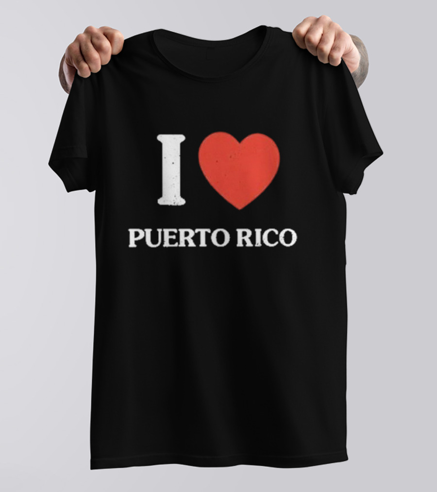 I Love Puerto Rico T-Shirt