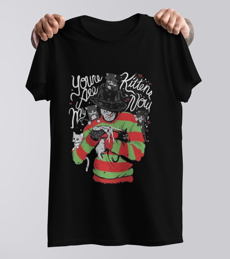 You’re All My Kittens Now Freddy Krueger Love Cats Horror Icon With Cute Felines T-Shirt