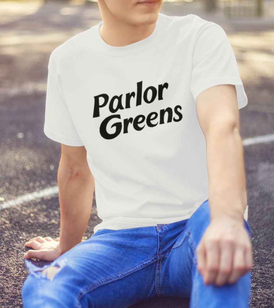 Parlor Greens T-Shirt