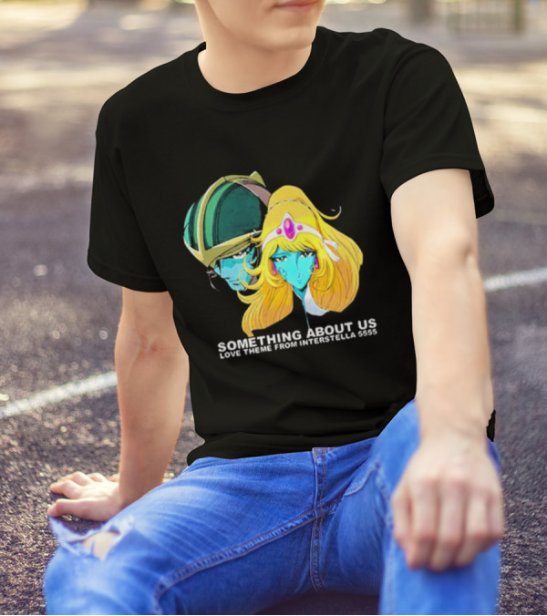 Something About Us Interstella 5555 Anime Characters T-Shirt