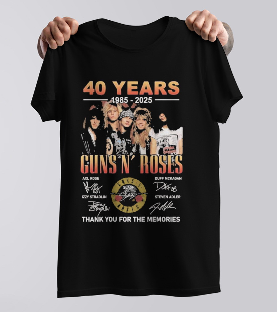 40 Years 1985-2025 Guns N’ Roses Thank You For The Memories Axl Rose Slash Duff McKagan Izzy Stradlin Steven Adler T-Shirt
