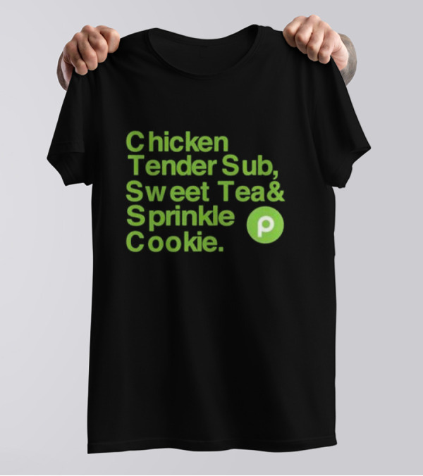 Chicken Tender Sub Sweet Tea Sprinkle Cookie Publix T-Shirt