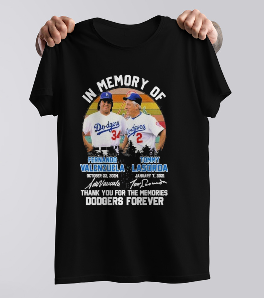 In Memory Of Los Angeles Dodgers Fernando Valenzuela And Tommy Lasorda Thank You For The Memories Dodgers Forever T-Shirt