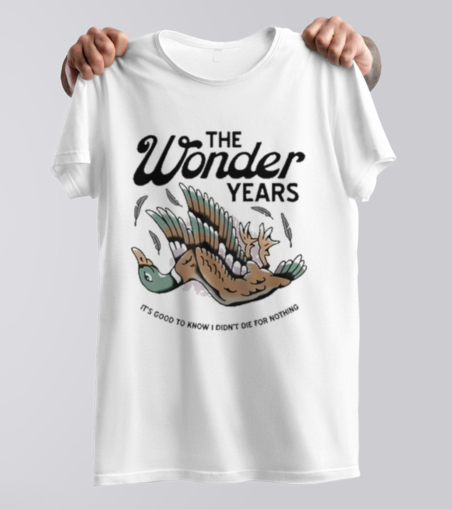 The Wonder Years It's Good To Know I Didn't Die For Nothing Falling Duck T-Shirt