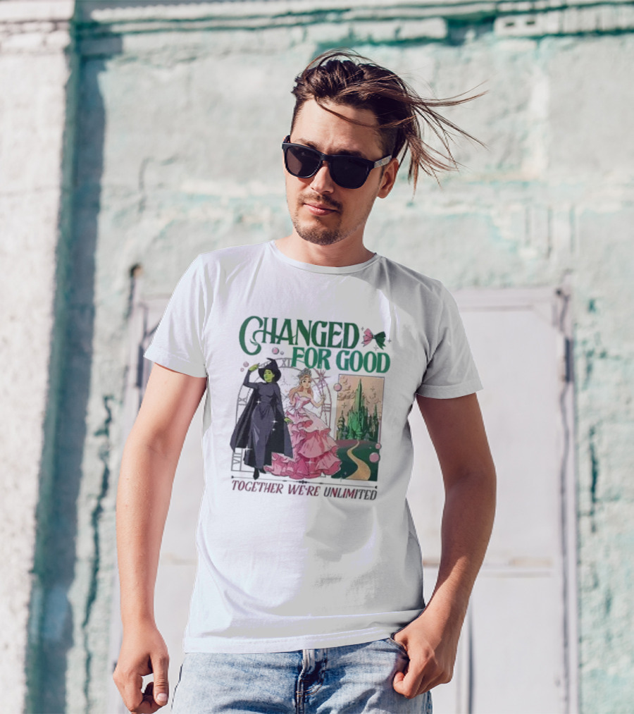 Changed For Good Together We're Unlimited Wicked T-Shirt