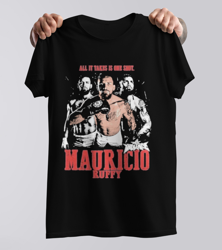 All It Takes Is One Shot Mauricio Ruffy Violence T-Shirt