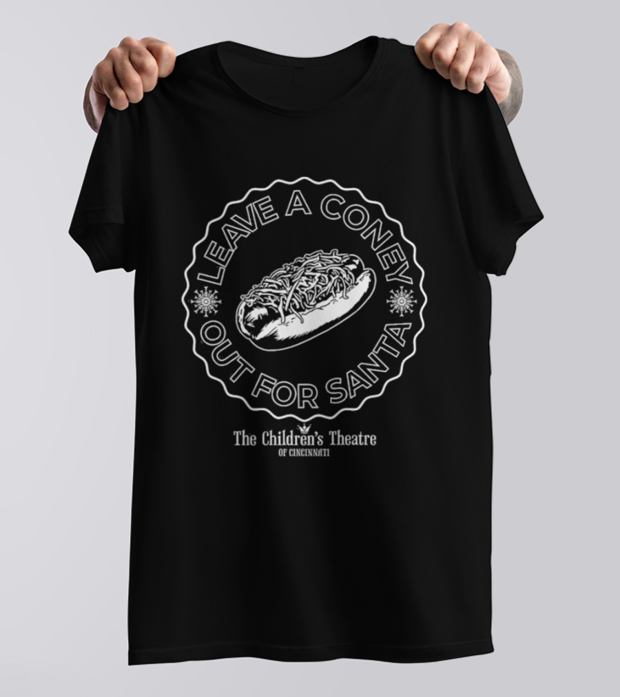 Leave A Coney Out For Santa The Children's Theatre Of Cincinnati Santa Claus The Musical T-Shirt