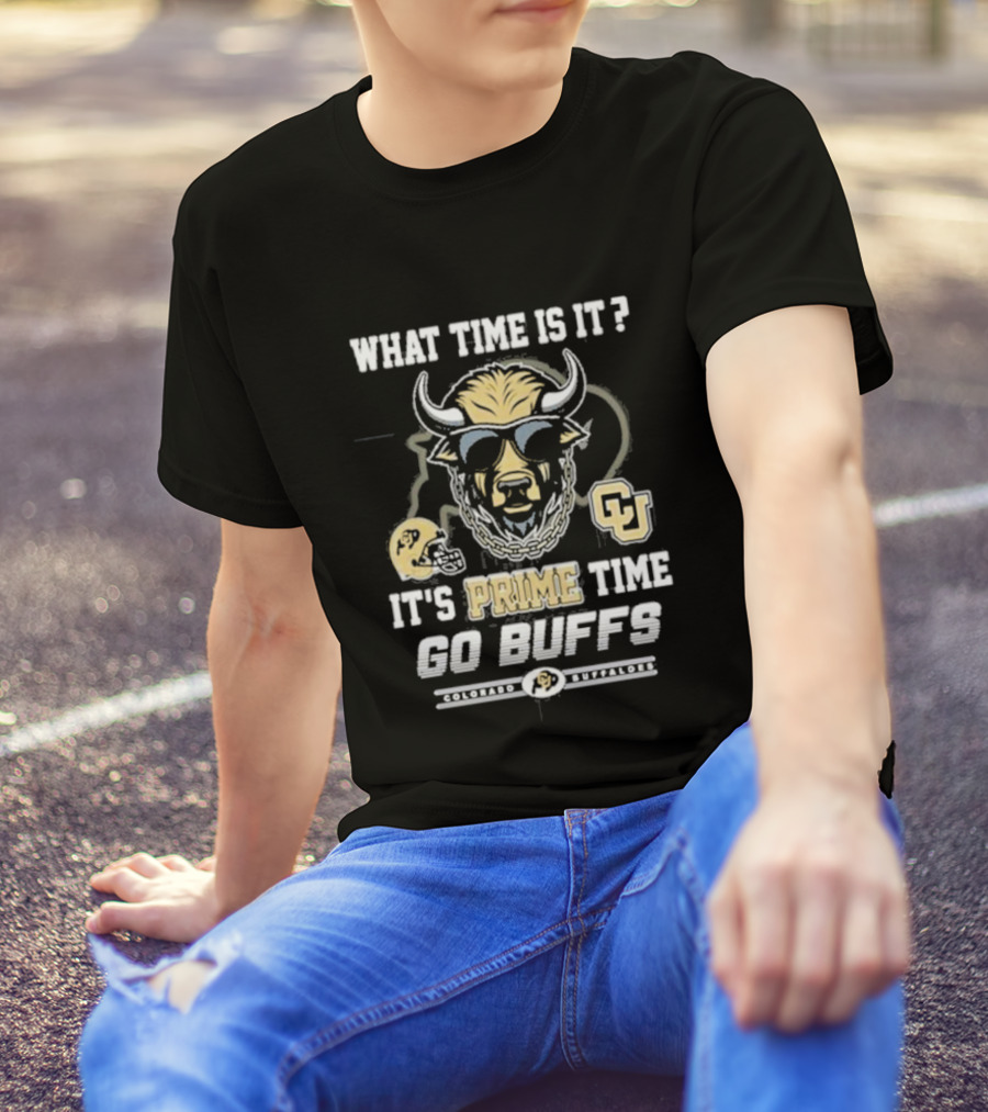 What Time Is It It's Prime Time Go Buffs Colorado Buffaloes CU T-Shirt