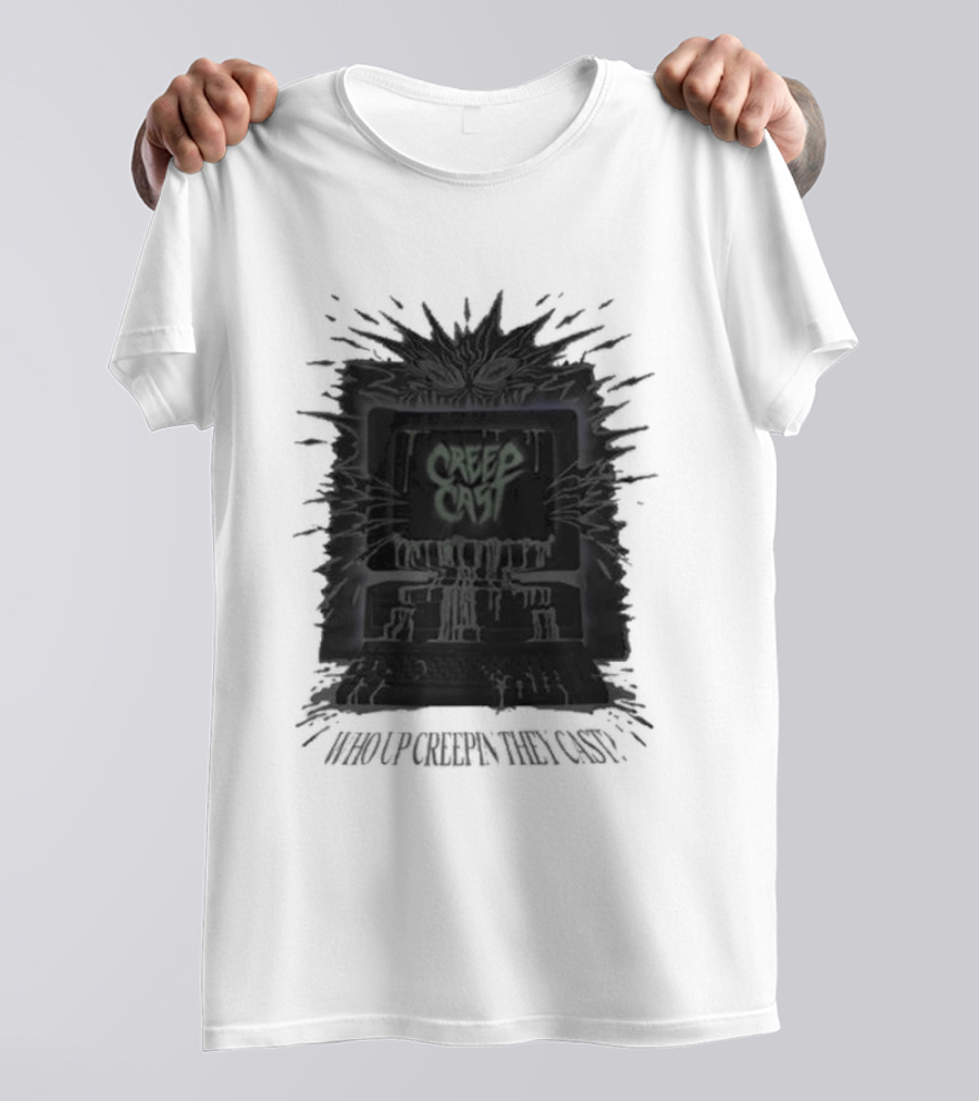 Creepcast Who Up Creepin They Cast Black Computer Monster T-Shirt