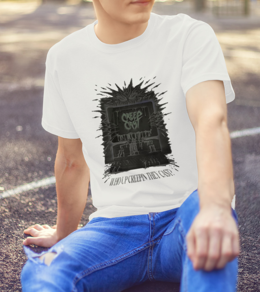 Creepcast Who Up Creepin They Cast Black Computer Monster T-Shirt