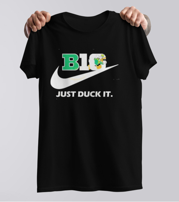 Oregon Ducks Football B10 Just Duck It T-Shirt