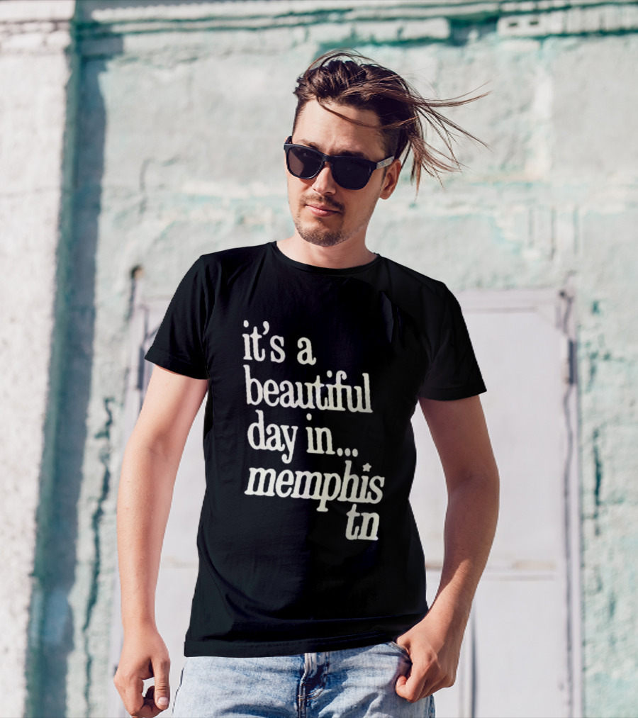 A Beautiful Day In Memphis TN T-Shirt